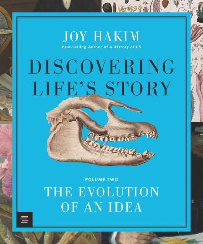 Cover for Joy Hakim · Discovering Life’s Story: The Evolution of an Idea (Inbunden Bok) (2024)