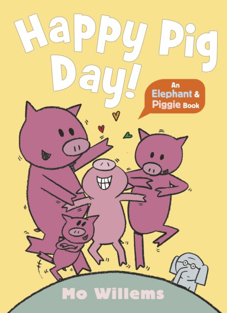 Cover for Mo Willems · Happy Pig Day! - Elephant and Piggie (Taschenbuch) (2025)