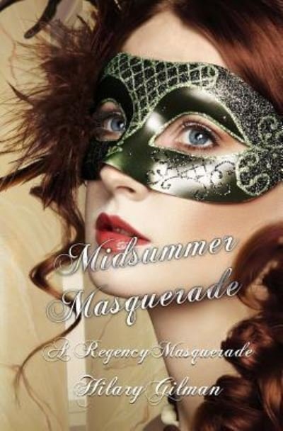 Hilary Gilman · Midsummer Masquerade (Paperback Book) (2016)
