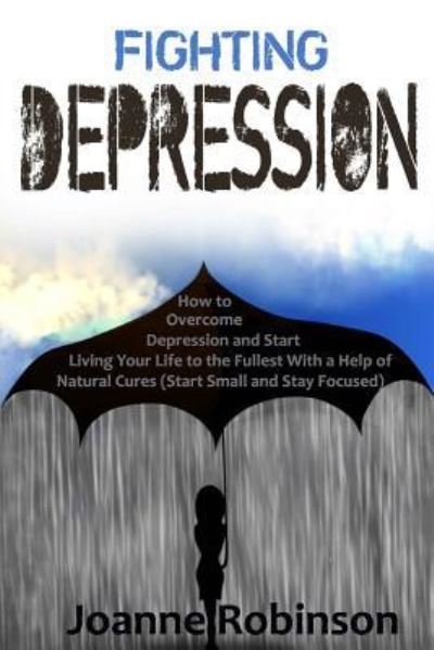 Cover for Joanne Robinson · Fighting Depression (Paperback Book) (2016)