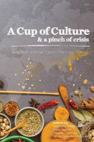 Cover for Tales from a Small Planet · A Cup of Culture and a Pinch of Crisis : Tales from a Small Planet (Paperback Book) (2016)