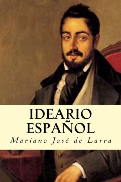 Cover for Mariano José de Larra · Ideario Espanol (Pocketbok) (2016)