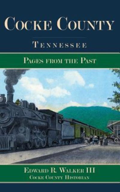 Cover for III Edward R Walker · Cocke County, Tennessee (Hardcover bog) (2007)