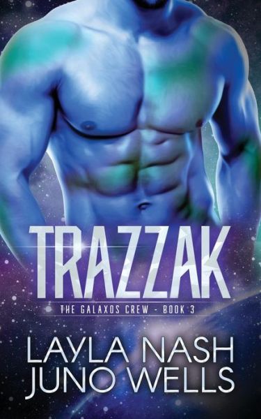 Cover for Juno Wells · Trazzak (Paperback Book) (2017)