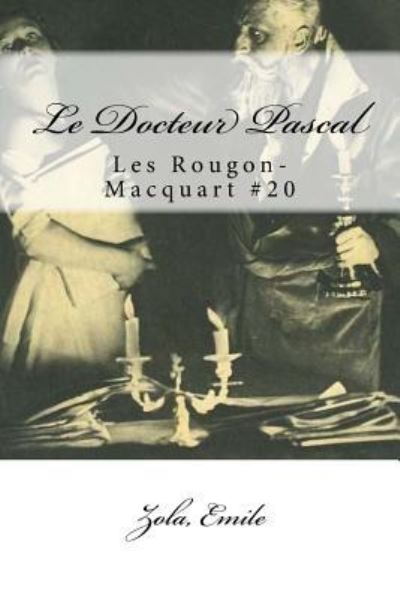 Cover for Zola Emile · Le Docteur Pascal (Paperback Book) (2017)