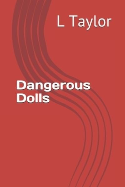 Cover for L Taylor · Dangerous Dolls (Paperback Bog) (2017)