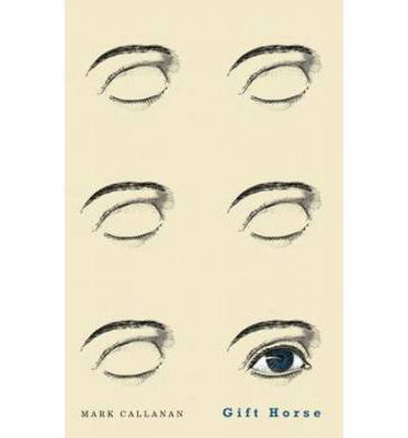 Cover for Mark Callanan · Gift Horse (Taschenbuch) (2012)