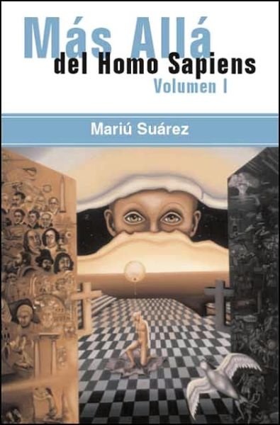 Mariu Suarez · Mas Alla Del Homo Sapiens: Beyond the Homo Sapiens (Paperback Book) (2001)
