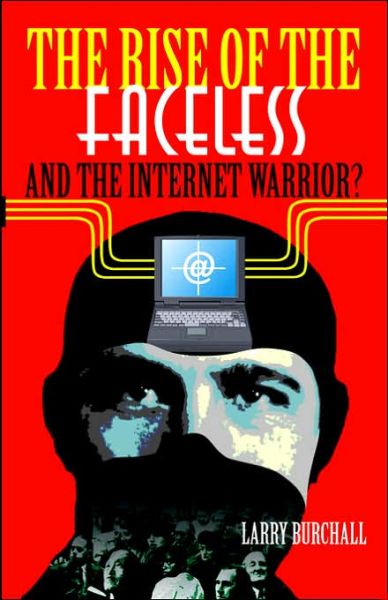 Cover for Larry Burchall · The Rise of the Faceless and the Internet Warrior? (Paperback Book) (2002)