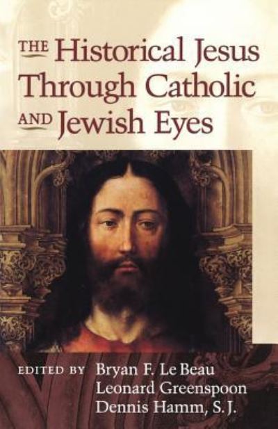 Cover for M Dennis Hamm · The Historical Jesus Through Jewish and Catholic Eyes (Paperback Book) (2000)