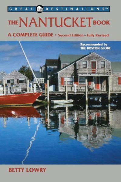 Cover for Betty Lowry · Explorer's Guide Nantucket: A Great Destination: A Complete Guide - Explorer's Great Destinations (Paperback Book) [Second edition] (2004)