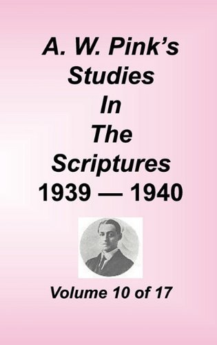 Cover for Arthur W. Pink · A. W. Pink's Studies in the Scriptures, Volume 10 (Hardcover Book) (2001)