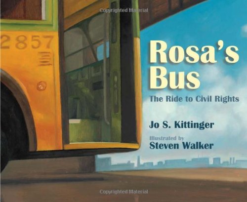 Cover for Jo S. Kittinger · Rosa's Bus: The Ride to Civil Rights (Hardcover Book) (2010)