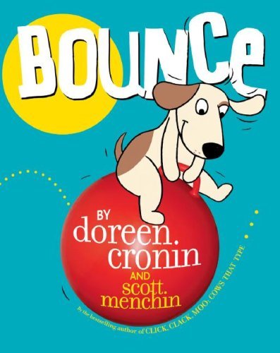 Cover for Doreen Cronin · Bounce (Click, Clack) (Innbunden bok) (2006)