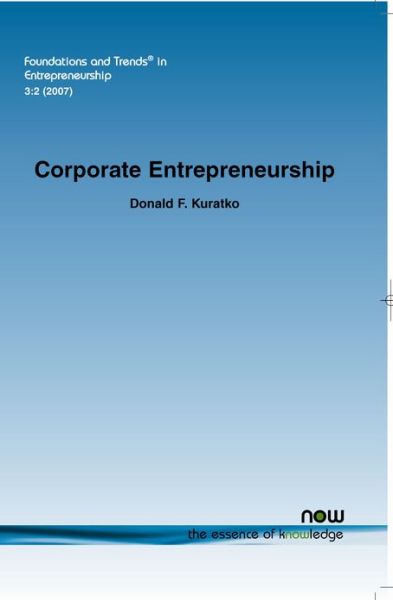 Cover for Donald F. Kuratko · Corporate Entrepreneurship - Foundations and Trends (R) in Entrepreneurship (Paperback Book) (2007)