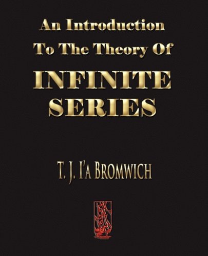 Cover for T. J. Bromwich · An Introduction to the Theory of Infinite Series (Paperback Book) (2008)