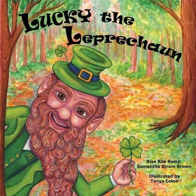 Lucky The Leprechaun - Samantha S Brown - Books - Fideli Publishing, Incorporated - 9781604145229 - January 9, 2012