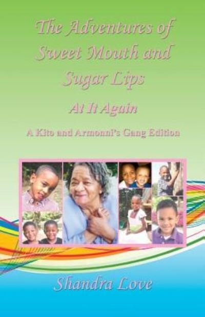 Cover for Shandra Love · The Adventures of Sweet Mouth and Sugar Lips - At It Again (Paperback Book) (2015)