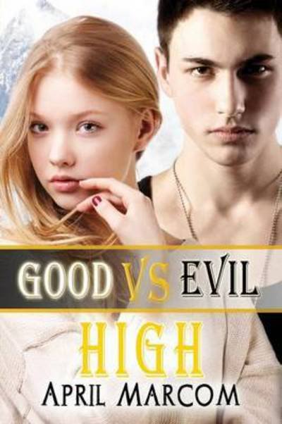 Cover for April Marcom · Good vs Evil High (Paperback Book) (2014)