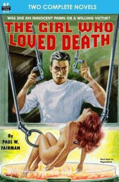 Cover for Paul W. Fairman · The Girl Who Loved Death &amp; Slave Planet (Paperback Book) (2011)