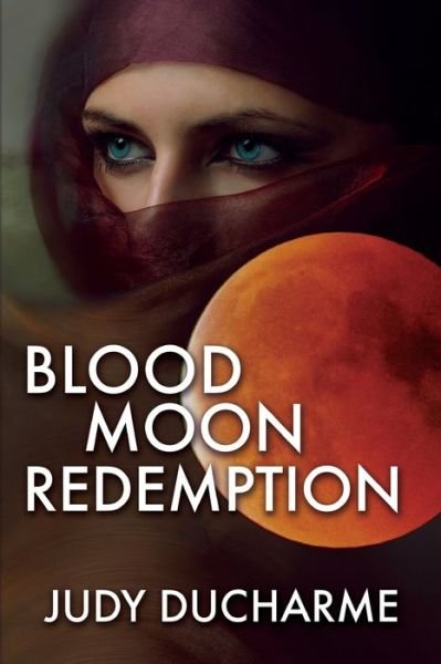 Cover for Judy DuCharme · Blood Moon Redemption (Paperback Book) (2018)