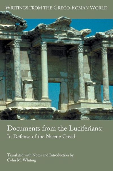 Cover for Colin M Whiting · Documents from the Luciferians: In Defense of the Nicene Creed (Paperback Book) (2019)
