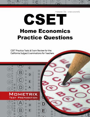 Cover for Cset Exam Secrets Test Prep Team · Cset Home Economics Practice Questions: Cset Practice Tests &amp; Exam Review for the California Subject Examinations for Teachers (Mometrix Test Preparation) (Paperback Book) (2014)
