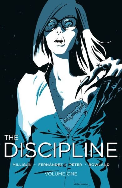 Cover for Peter Milligan · The Discipline Volume 1 (Paperback Bog) (2016)