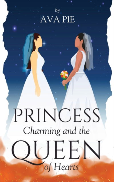 Cover for Ava Pie · Princess Charming and the Queen of Hearts (Paperback Book) (2021)