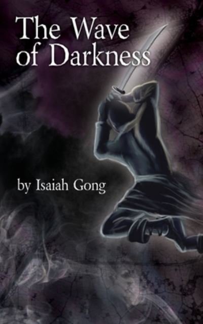 Isaiah Gong · Wave of Darkness (Book) (2022)