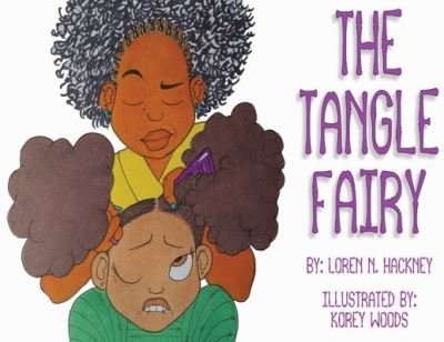 Cover for Loren N Hackney · The Tangle Fairy (Paperback Book) (2021)