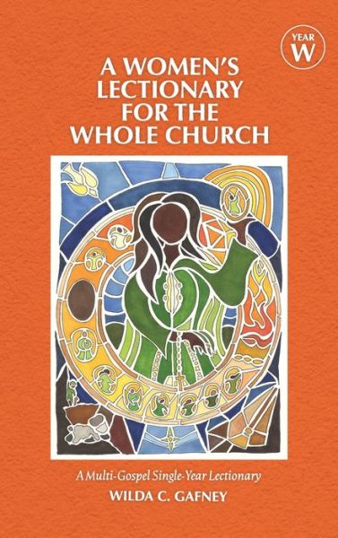 Cover for Wilda C. Gafney · A Women's Lectionary Whole Church Year (Book) (2024)