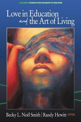 Cover for Love in Education &amp; the Art of Living (Paperback Book) (2020)