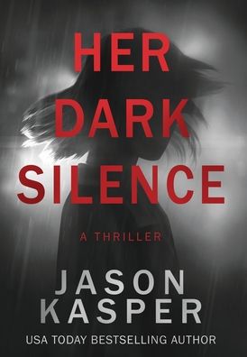 Cover for Jason Kasper · Her Dark Silence (Hardcover Book) (2020)