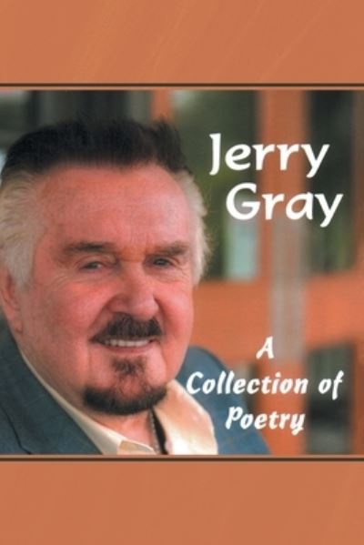 Cover for Jerry Gray · A Collection of Poetry (Paperback Book) (2021)