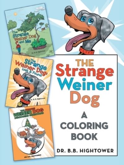 Cover for B. B. Hightower · Strange Weiner Dog (Book) (2022)