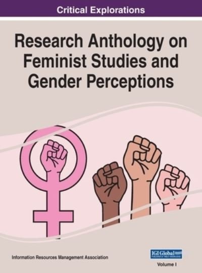 Cover for Information R Management Association · Research Anthology on Feminist Studies and Gender Perceptions, VOL 1 (Hardcover Book) (2022)