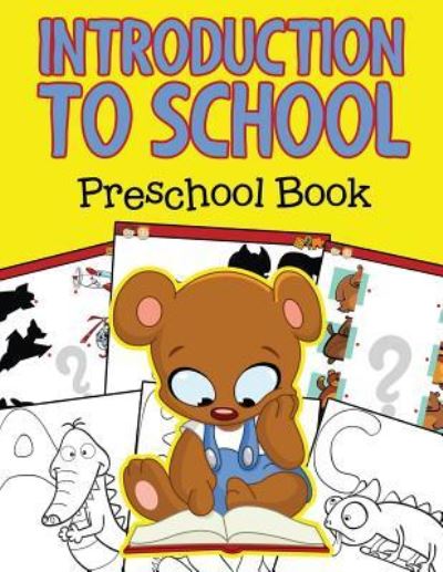 Cover for Jupiter Kids · Introduction to School: Preschool Book (Paperback Book) (2015)
