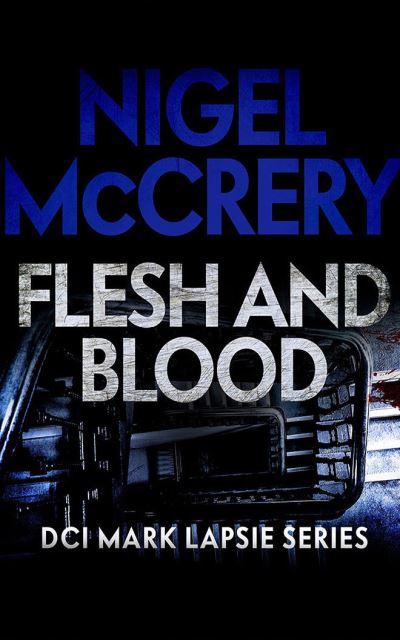 Cover for Nigel McCrery · Flesh and Blood (CD) (2021)