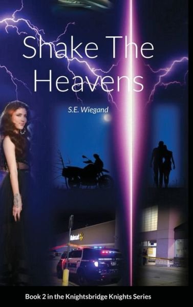 S E Wiegand · 2. Shake The Heavens (Gebundenes Buch) (2021)