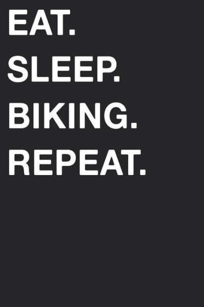 Cover for Mark Hall · Eat Sleep Biking Repeat (Paperback Book) (2018)