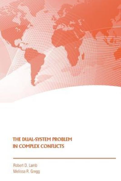 Cover for Melissa Gregg · The Dual-System Problem in Complex Conflicts (Paperback Book) (2018)