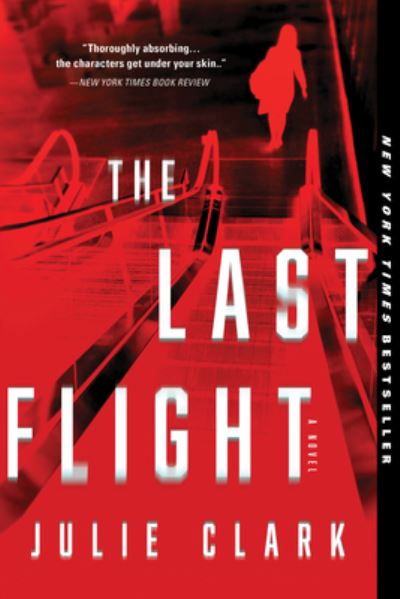 The Last Flight - Julie Clark - Livros - Sourcebooks Landmark - 9781728234229 - 4 de maio de 2021