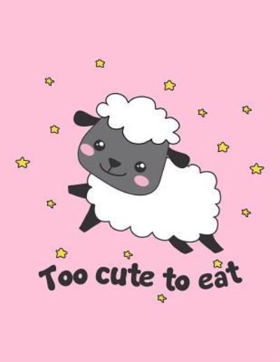 Cover for Acadelle Publishing · Too Cute to Eat (Paperback Bog) (2018)
