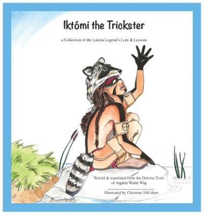 Cover for Christine Nih'shaw · Ikto'mi the Trickster (Hardcover Book) (2021)