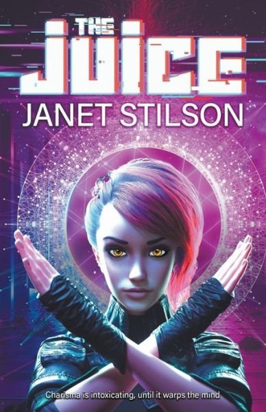 Cover for Janet Stilson · The Juice (Paperback Book) (2021)