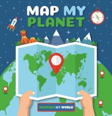 Cover for Harriet Brundle · Map My Planet - Mapping My World (Hardcover Book) (2018)