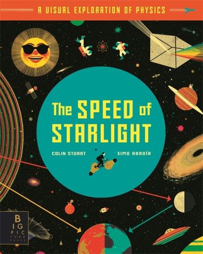 Cover for Colin Stuart · The Speed of Starlight: How Physics, Light and Sound Work (Paperback Book) (2020)