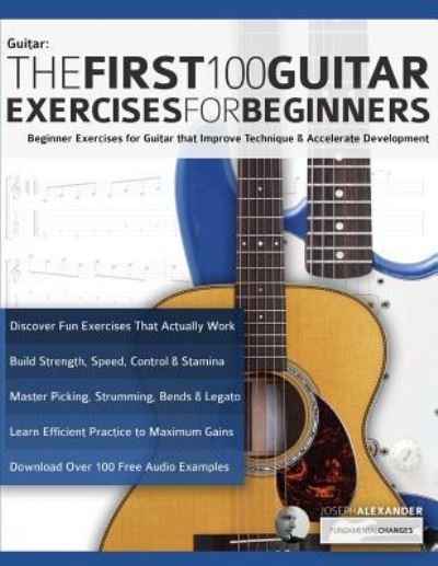 Cover for Joseph Alexander · The First 100 Guitar Exercises for Beginners (Taschenbuch) (2019)