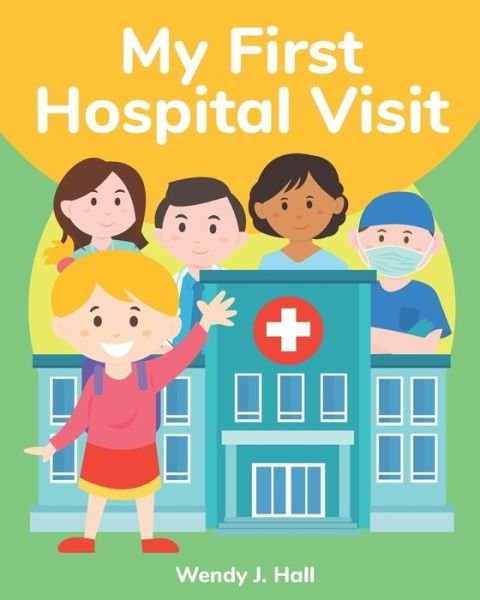 Cover for Ysha Morco · My First Hospital Visit (Pocketbok) (2019)